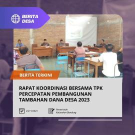 RAPAT KOORDINASI PENDAMPING DESA BERSAMA TPK PERCEPATAN PEMBANGUNAN